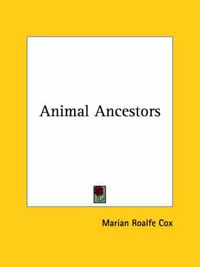 Cover image for Animal Ancestors