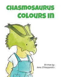 Cover image for Chasmosaurus Colours In