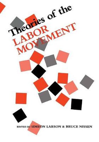 Cover image for Theories of the Labor Movement