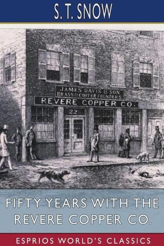 Cover image for Fifty years with the Revere Copper Co. (Esprios Classics)