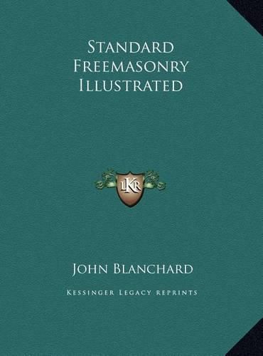 Standard Freemasonry Illustrated