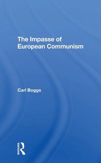 Cover image for The Impasse of European Communism