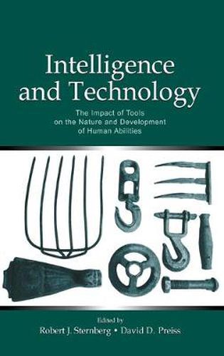 Cover image for Intelligence and Technology: The Impact of Tools on the Nature and Development of Human Abilities