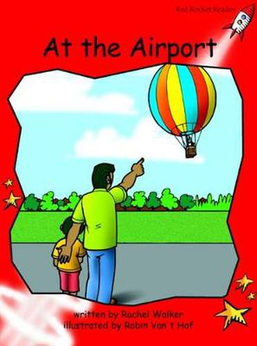 Cover image for Red Rocket Readers: Early Level 1 Fiction Set B: At the Airport (Reading Level 5/F&P Level B)
