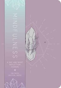 Cover image for Mindfulness : A Day and Night Reflection Journal 