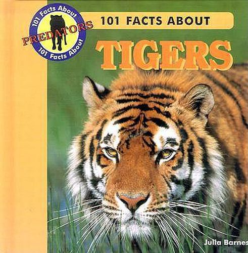 Cover image for 101 Facts About Tigers