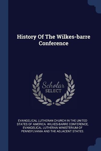 Cover image for History of the Wilkes-Barre Conference
