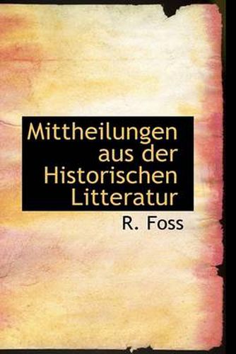 Cover image for Mittheilungen Aus Der Historischen Litteratur