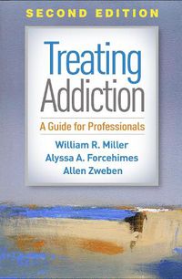 Cover image for Treating Addiction: A Guide for Professionals