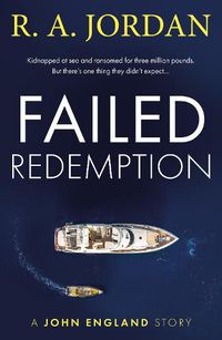 Cover image for Failed Redemption: A John England Story