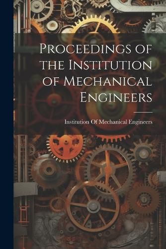 Cover image for Proceedings of the Institution of Mechanical Engineers