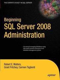 Cover image for Beginning SQL Server 2008 Administration