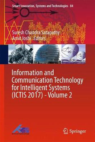 Cover image for Information and Communication Technology for Intelligent Systems (ICTIS 2017) - Volume 2