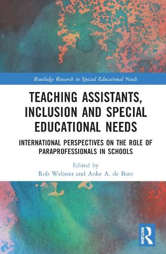 Cover image for Teaching Assistants, Inclusion and Special Educational Needs: International Perspectives on the Role of Paraprofessionals in Schools