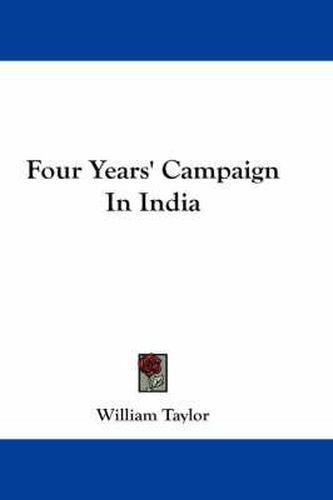 Cover image for Four Years' Campaign in India