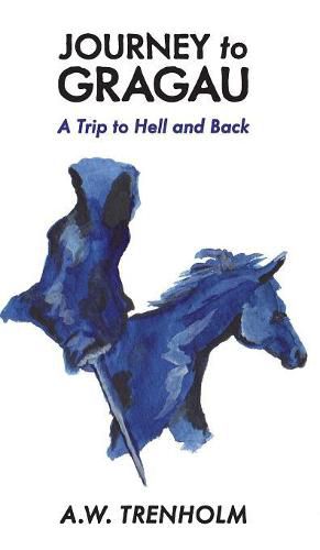 Cover image for Journey to Gragau: A Trip to Hell and Back