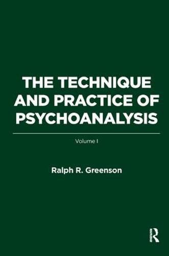 Cover image for The Technique and Practice of Psychoanalysis: Volume I