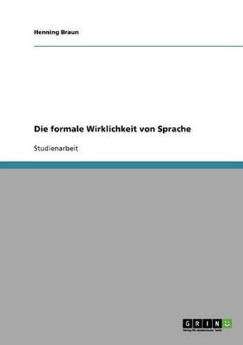 Cover image for Die formale Wirklichkeit von Sprache