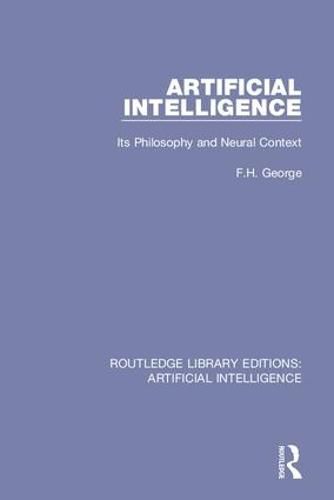 Cover image for Artificial Intelligence: Its Philosophy and Neural Context