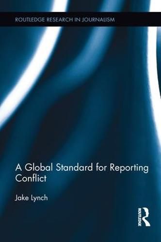 Cover image for A Global Standard for Reporting Conflict