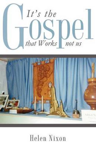 Cover image for It's the Gospel that Works not us