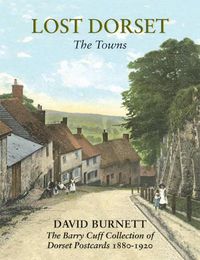 Cover image for Lost Dorset: The Towns