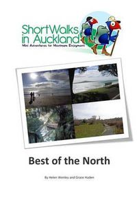 Cover image for Short Walks in Auckland: Best of the North