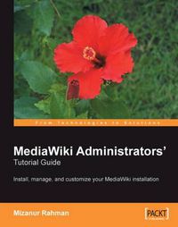 Cover image for MediaWiki Administrators' Tutorial Guide