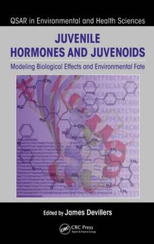 Cover image for Juvenile Hormones and Juvenoids: Modeling Biological Effects and Environmental Fate