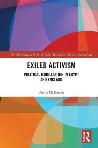 Cover image for Exiled Activism: Political Mobilization in Egypt and England