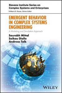 Cover image for Emergent Behavior in Complex Systems Engineering - A Modeling and Simulation Approach