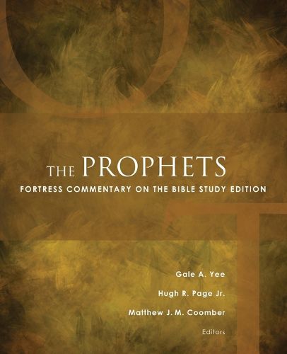 The Prophets: Fortress Commentary on the Bible Study Edition