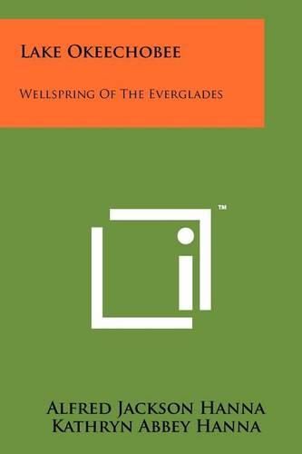 Cover image for Lake Okeechobee: Wellspring of the Everglades