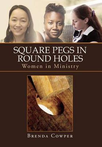 Cover image for Square Pegs In Round Holes: Women in Ministry