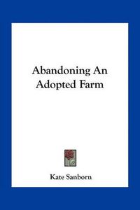 Cover image for Abandoning an Adopted Farm