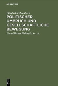 Cover image for Politischer Umbruch und gesellschaftliche Bewegung