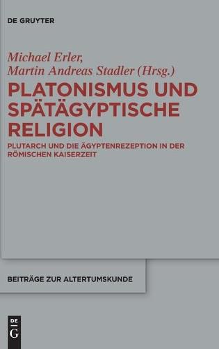 Platonismus Und Spaetaegyptische Religion