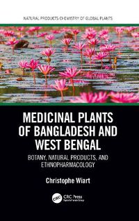 Cover image for Medicinal Plants of Bangladesh and West Bengal: Botany, Natural Products, & Ethnopharmacology