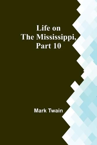 Cover image for Life on the Mississippi, Part 10