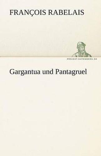Cover image for Gargantua Und Pantagruel