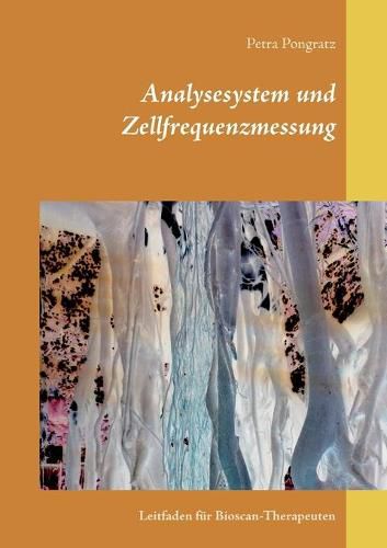 Cover image for Analysesystem und Zellfrequenzmessung: Leitfaden fur Bioscan-Therapeuten