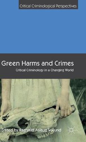 Cover image for Green Harms and Crimes: Critical Criminology in a Changing World