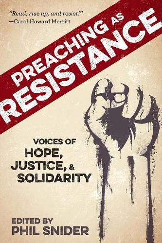 Cover image for Preaching as Resistance: Voices of Hope, Justice, and Solidarity