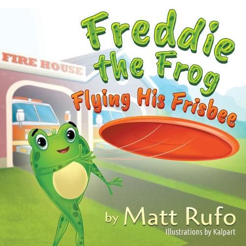 Cover image for Freddie the Frog Flying His Frisbee