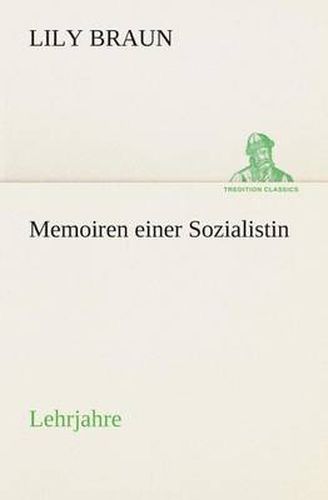 Cover image for Memoiren einer Sozialistin Lehrjahre