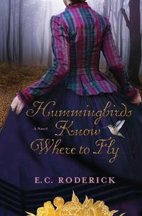 Cover image for Hummingbirds Know Where to Fly