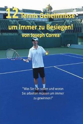 12 Tennis Geheimnisse Um Immer Zu Besiegen!