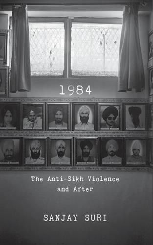 Cover image for 1984: The Anti-Sikh Riots and After