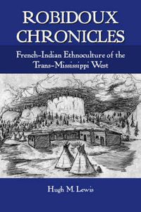 Cover image for Robidoux Chronicles: Ethnohistory of the French-American Fur Trade