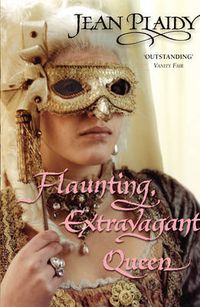 Cover image for Flaunting, Extravagant Queen: (French Revolution)